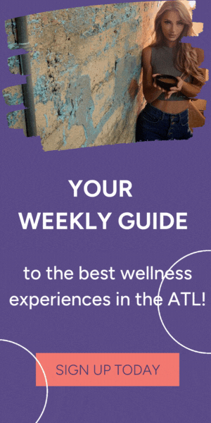 Breathe Atlanta Weekly Guide to the Best Wellness Experiences