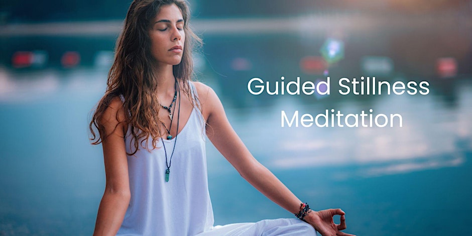 Guided Stillness Meditation