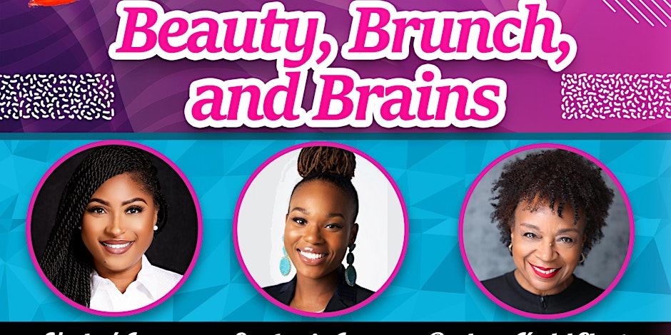 Beauty, Brunch, and Brains
