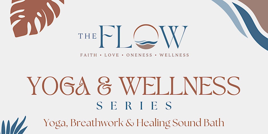 The FLOW Yoga & Wellness Series