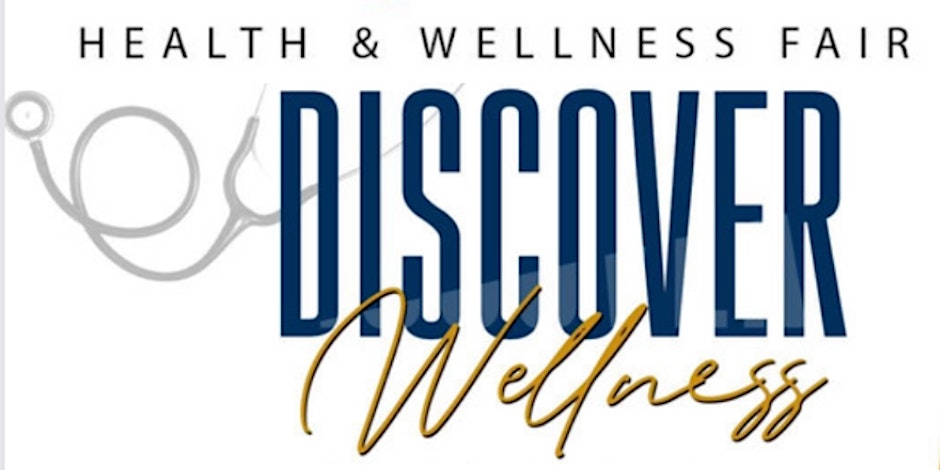 3rd Annual Discover Health & Wellness Fair 2024