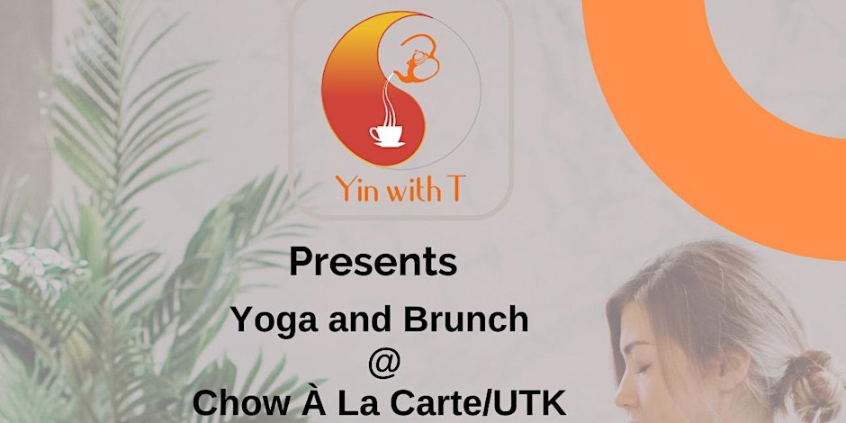Yin & Chow: Yoga and Brunch Series