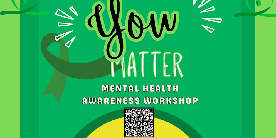 "You Matter" Mental Health Awareness Workshop