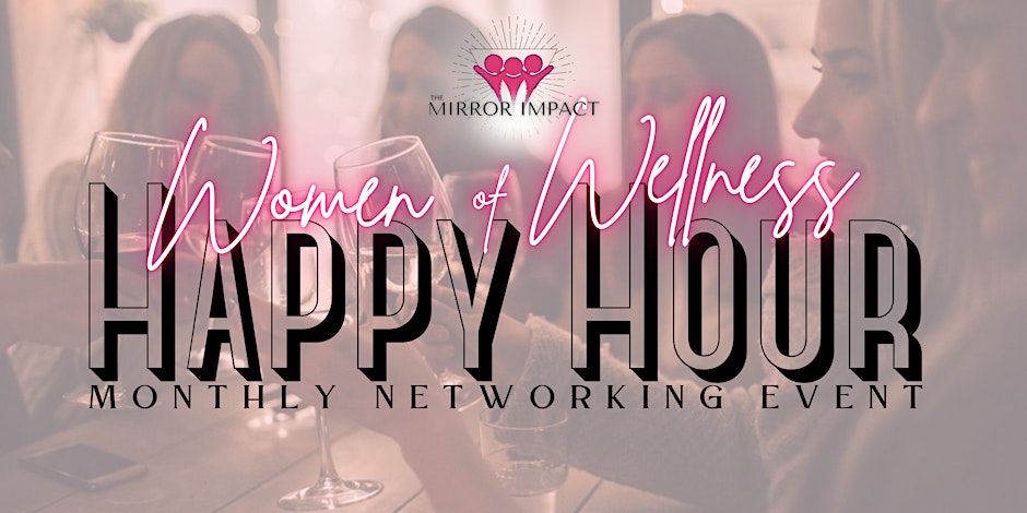 WOW Happy Hours - Women of Wellness