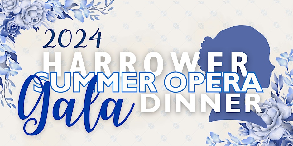 2024 Harrower Summer Opera Gala Dinner