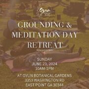 Grounding & Meditation Day Retreat With Queen Yenn