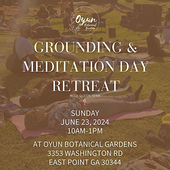 Grounding & Meditation Day Retreat with Queen Yenn