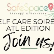 Self Care Soiree- ATL edition