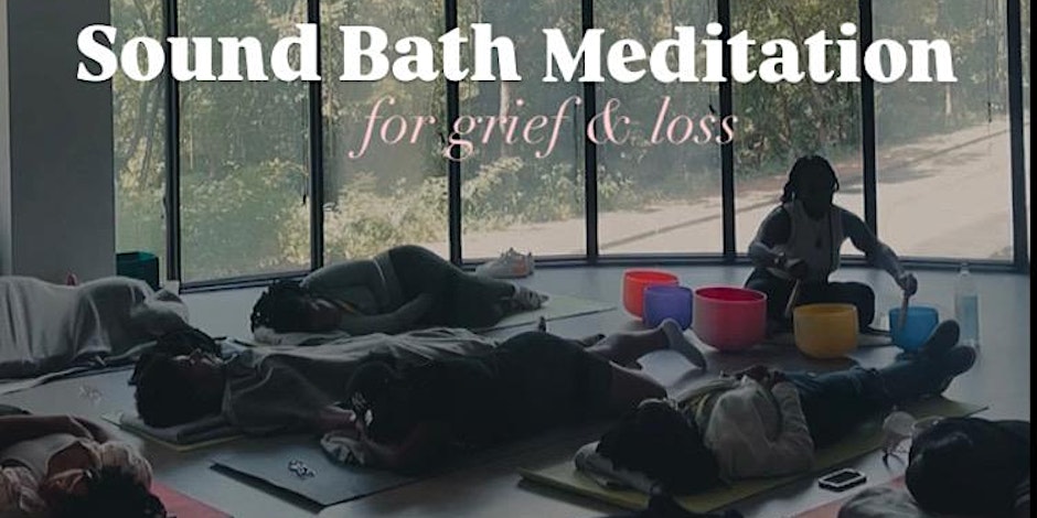 Sound Bath Meditation for Grief & Loss