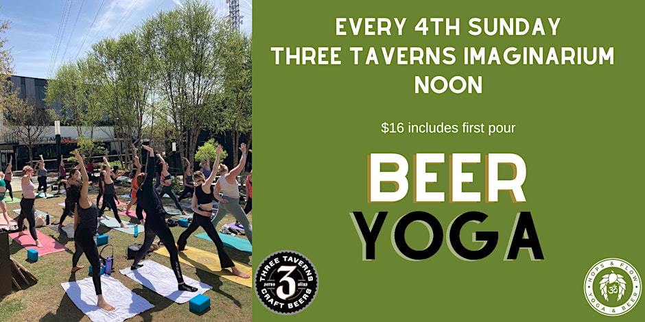 Hops & Flow Beer Yoga at Three Taverns Imaginarium