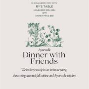 Ayurvedic Dinner With Friends