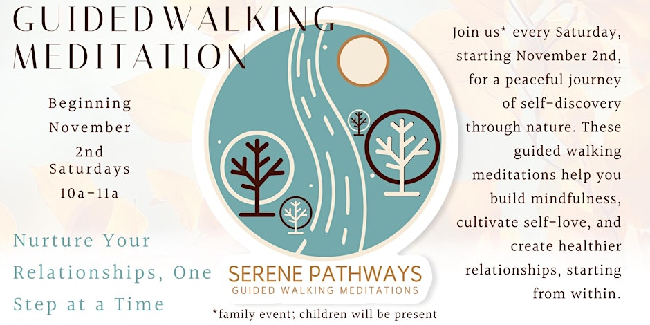 Serene Pathways: Guided Walking Meditation for Self-Love & Personal Growth