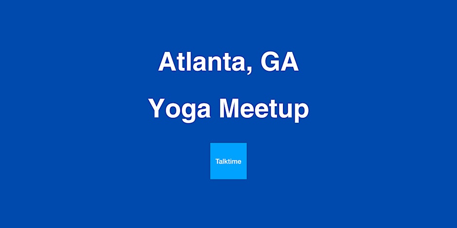 Yoga Meetup - Atlanta